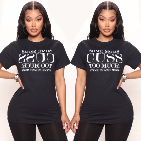 Fashion Nova ✦ Some Moms Cuss Too Much Graphic Tee ✦ Black Cotton Crew Neck S NW - Picture 8 of 14